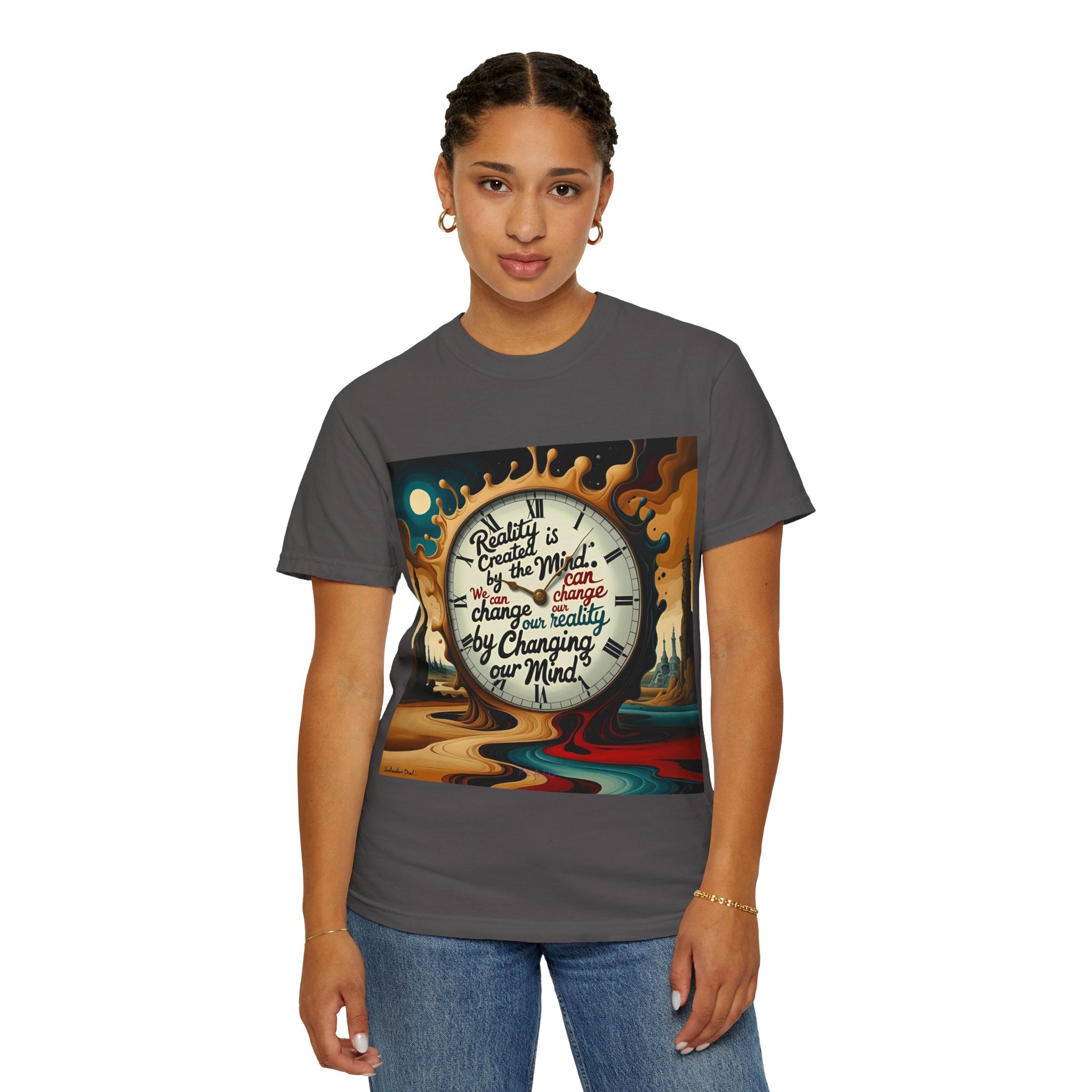 Reality is created by the mind. We can change our reality by changing our mind. ||  | Unisex Garment-Dyed Tee, Inspirational Apparel, Casual Gift, Motivational Shirt, Fun Everyday Wear