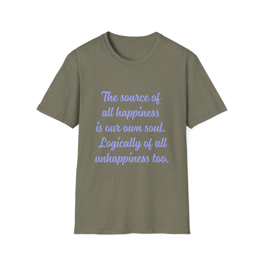 Unisex Softstyle T-Shirt |qu019 | The source of all happiness is our own soul.  Logically of all unhappiness too.