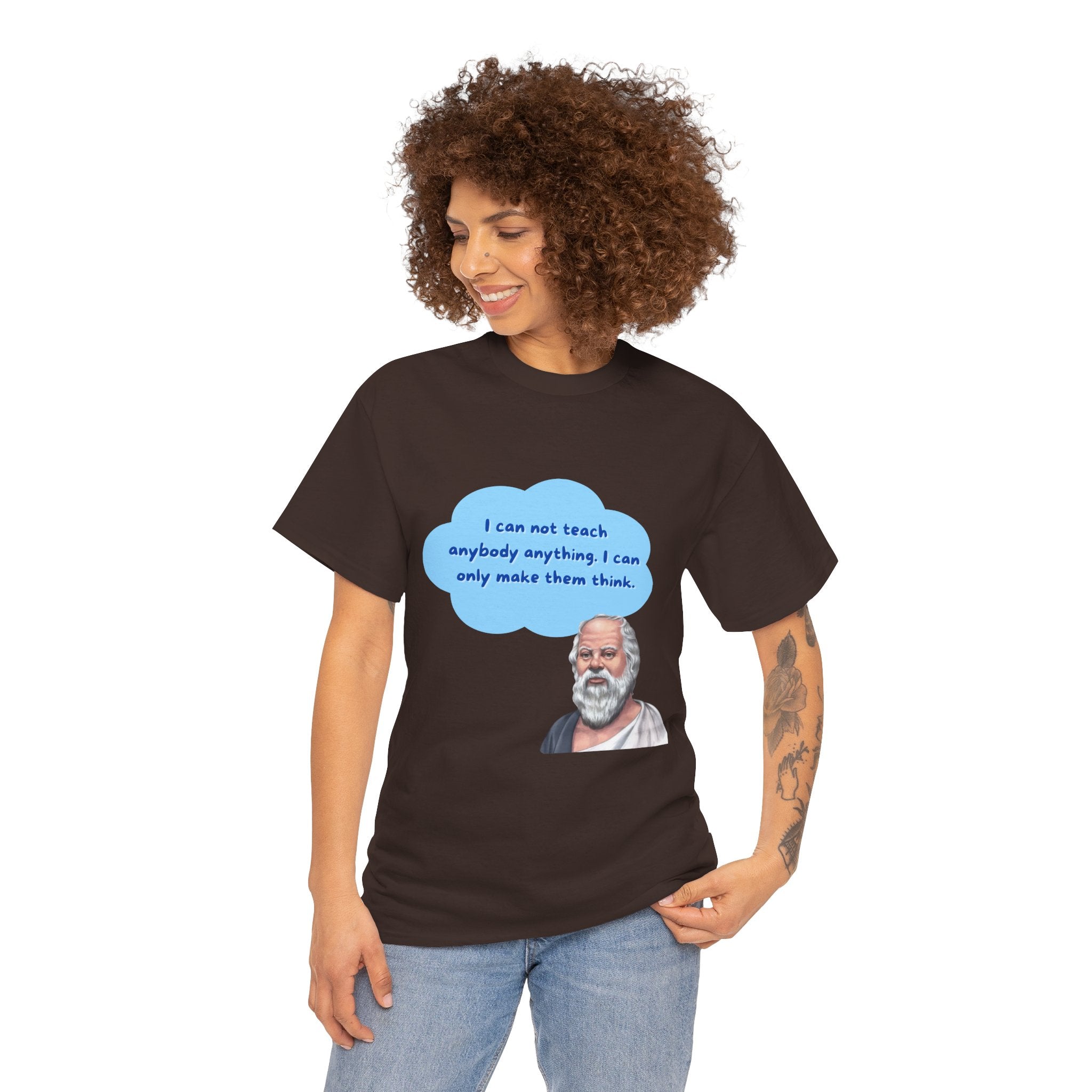 I can not teach anybody anything. I can only make them think.(Socrates) - Unisex Cotton T-Shirt, Inspirational Gift, Thought Provoking Apparel, Casual Wear, Philosopher Shirt