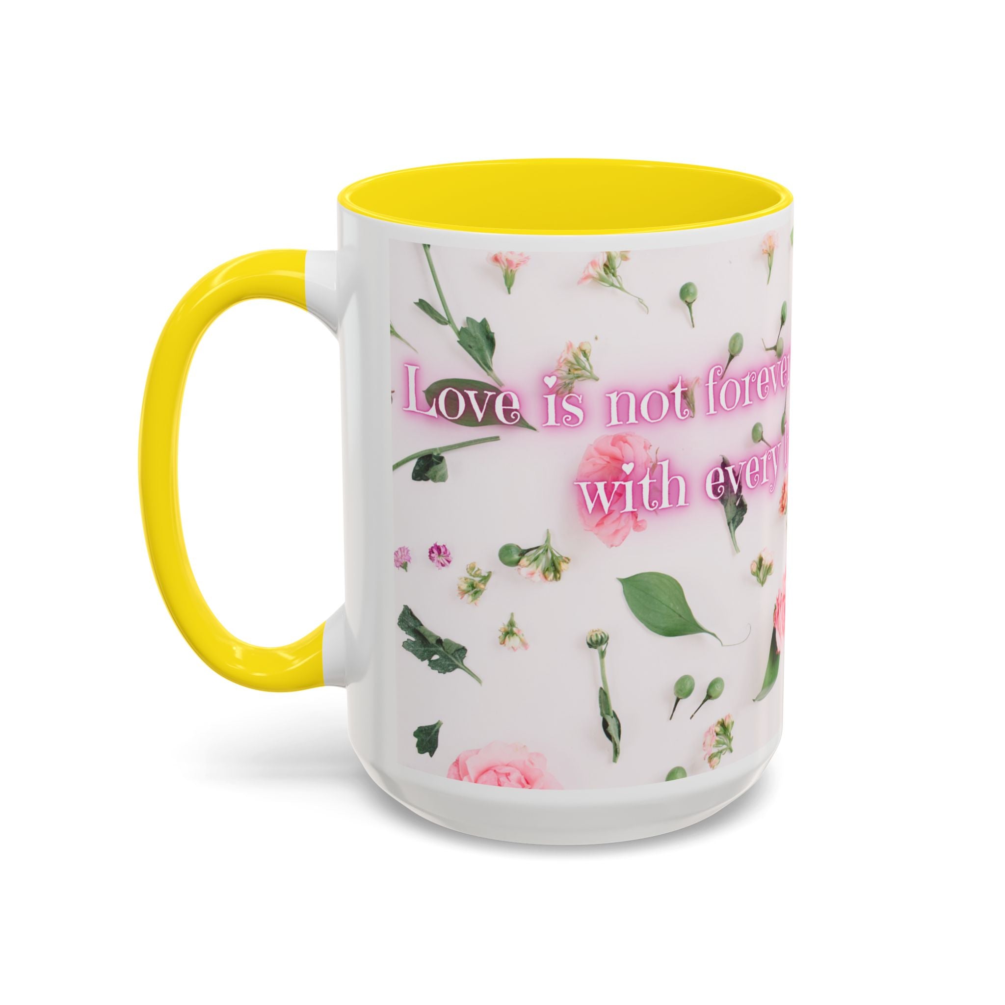 Love is not forever - Mug