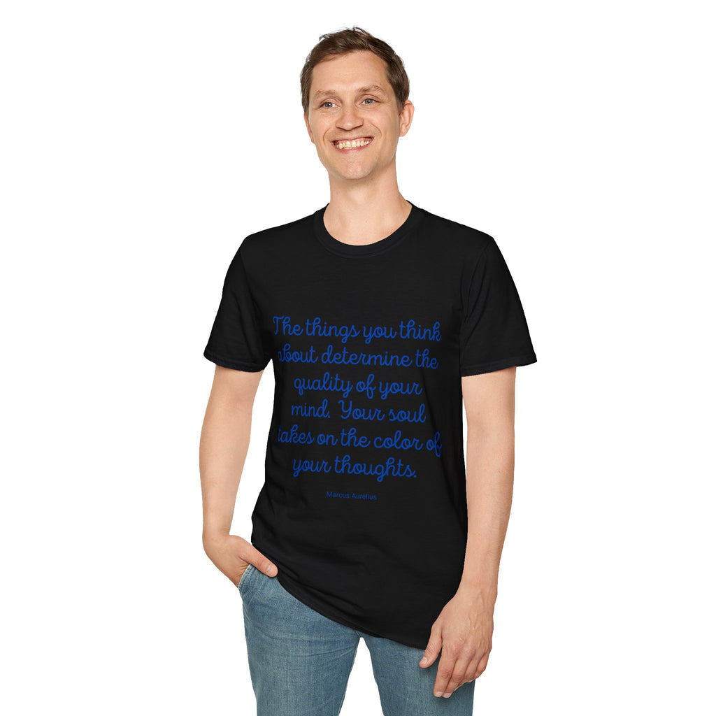 The Things you think about - Unisex T-Shirt
