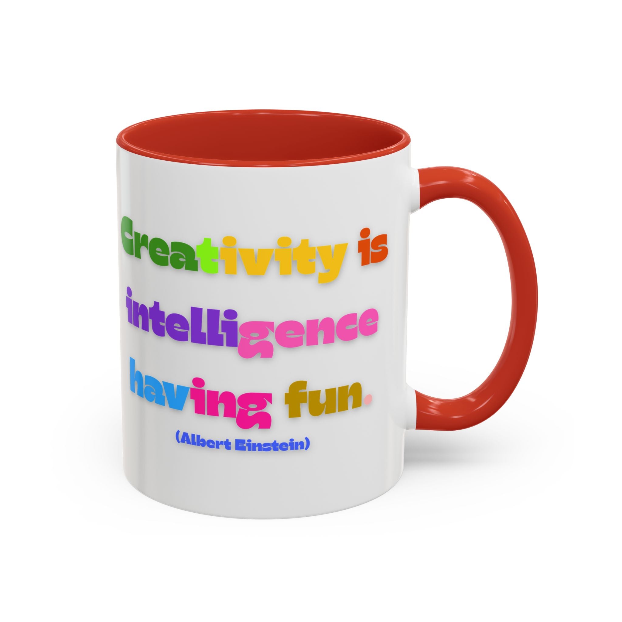 Colorful Inspirational Coffee Mug - Creativity is Intelligence Having Fun - Perfect Gift for Teachers, Artists, and Students