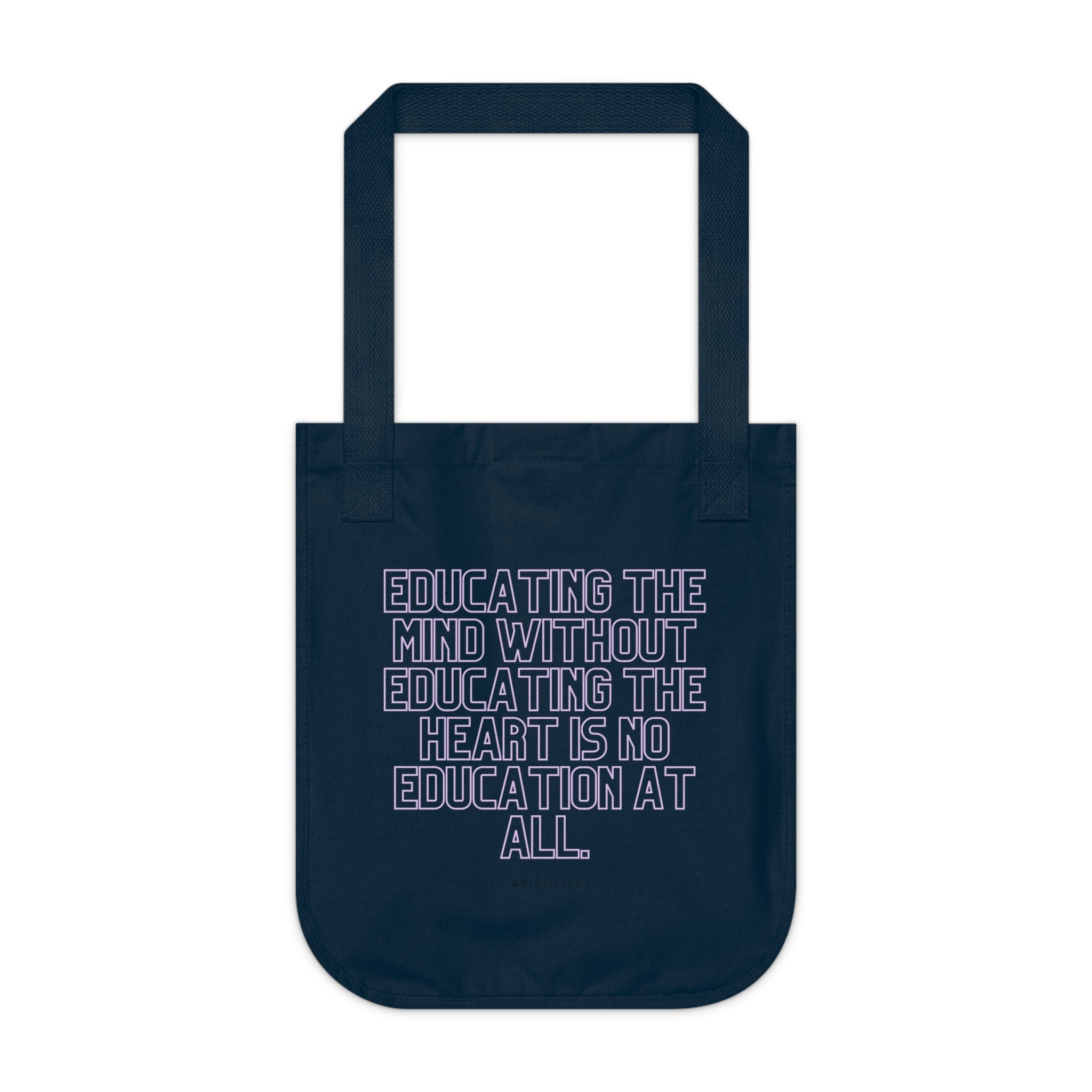 Educating the mind without educating the heart is no education at all. || Empowering Quote Tote Bag - Organic Canvas Carryall, Minimalist Reusable Shopping Bag, Gift for Students, Education Lover, Eco-Friendly Bag