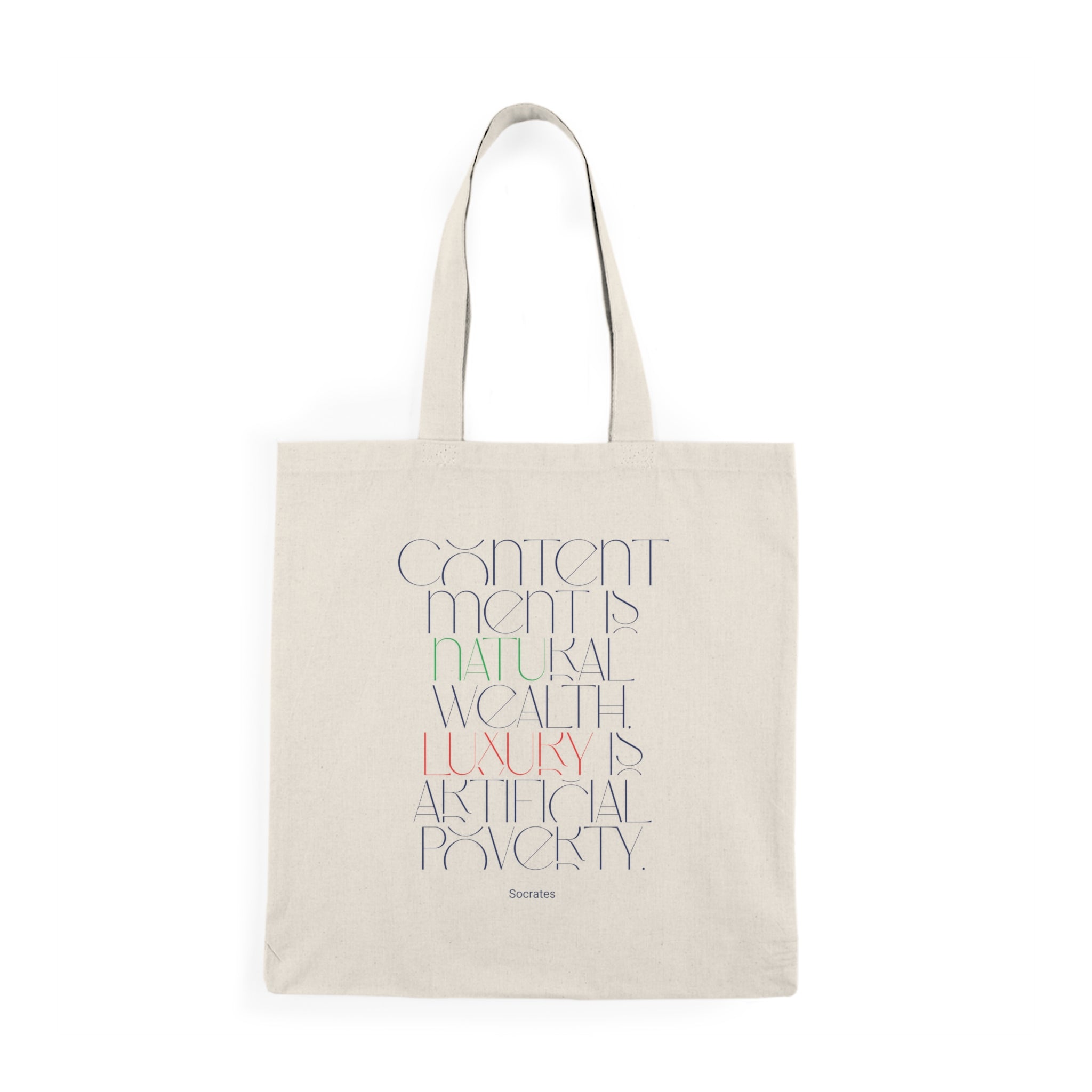 Contentment is natural wealth, luxury is artificial poverty. (Socrates) || Eco-Friendly Tote Bag with Inspirational Quote - Perfect for Shopping, Beach, Travel, and Gift Giving