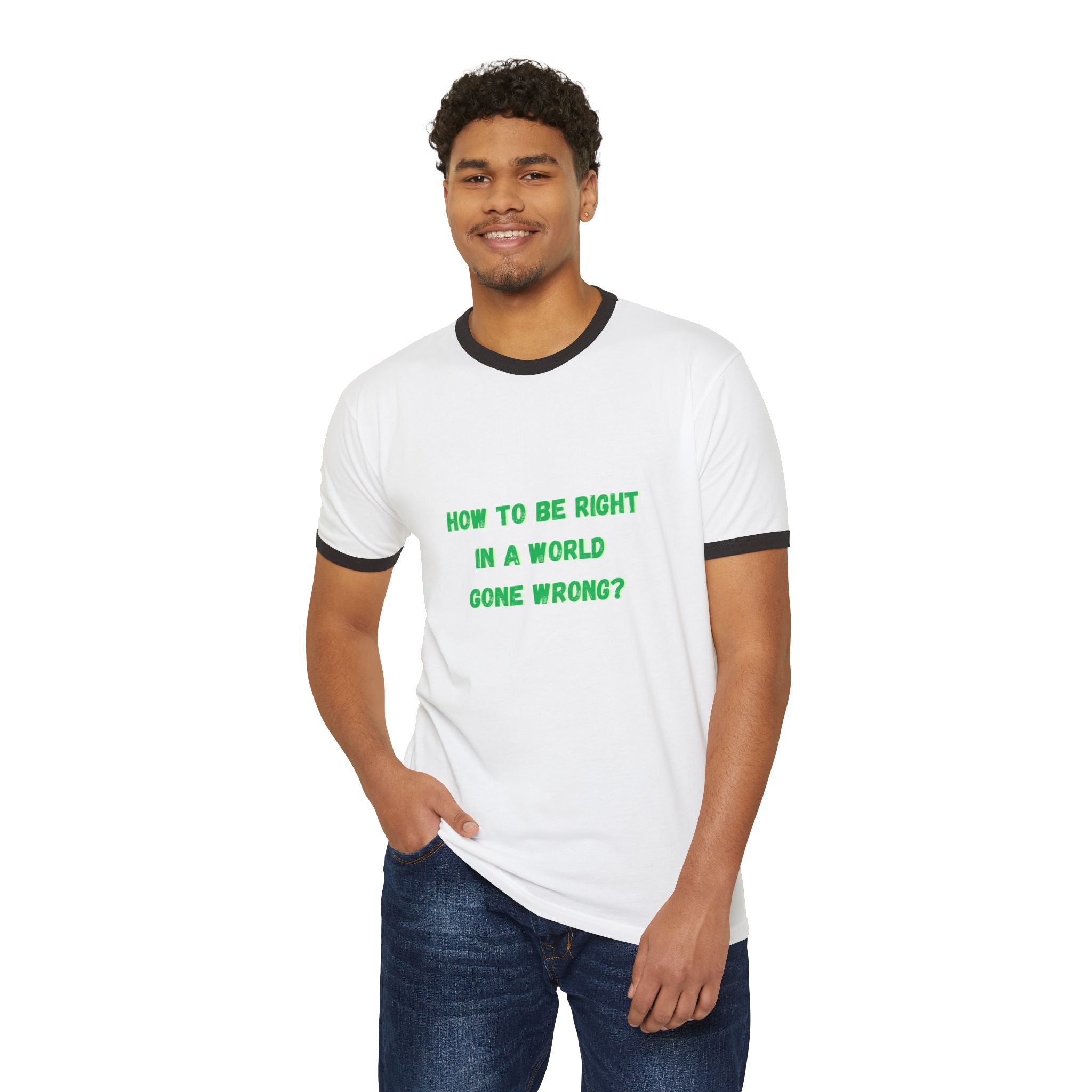 How to be right in a world gone wrong? || Thought-Provoking Unisex Cotton Ringer T-Shirt, Inspirational Quote Tee, Casual Wear, Gift for Friends, Funny Conversation Starter, [...]