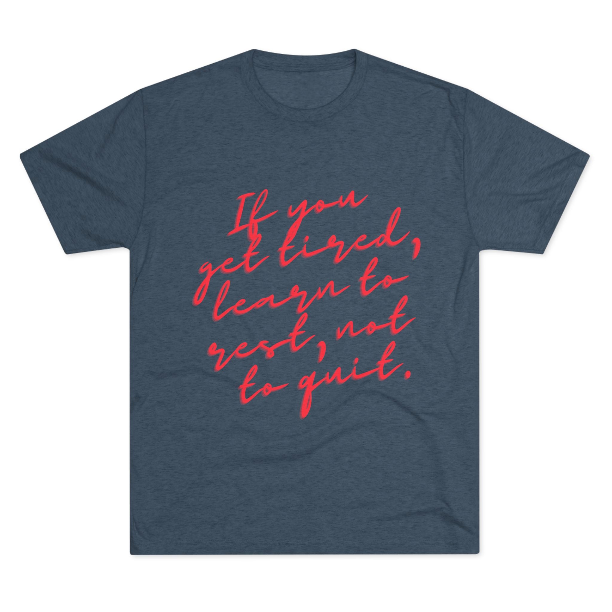 If you get tired, learn to rest, not to quit. || - Motivational Shirt for Relaxation and Self-Care, Gift for Friends, Positive Vibes Tee, Casual Wear, [...]