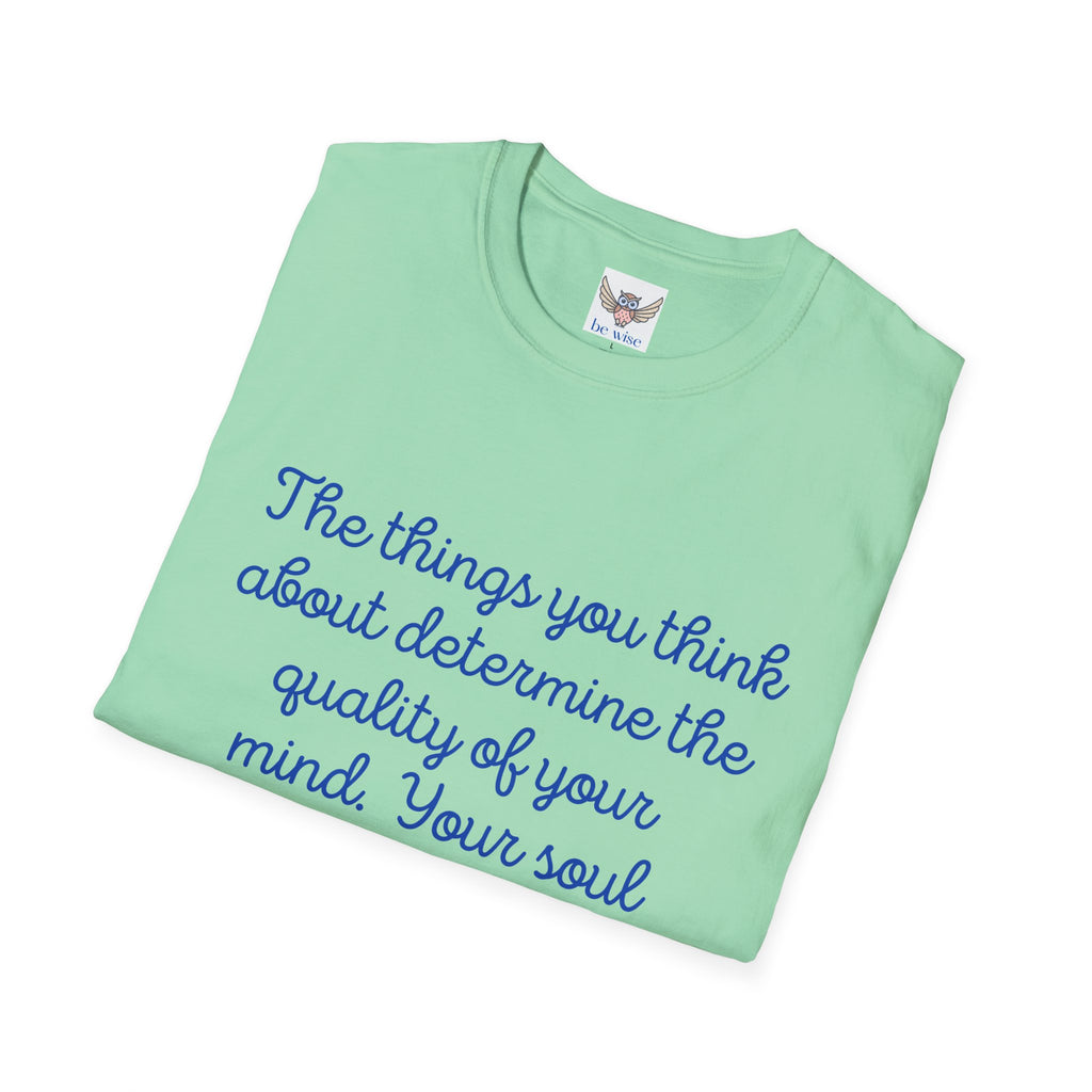 The Things you think about - Unisex T-Shirt