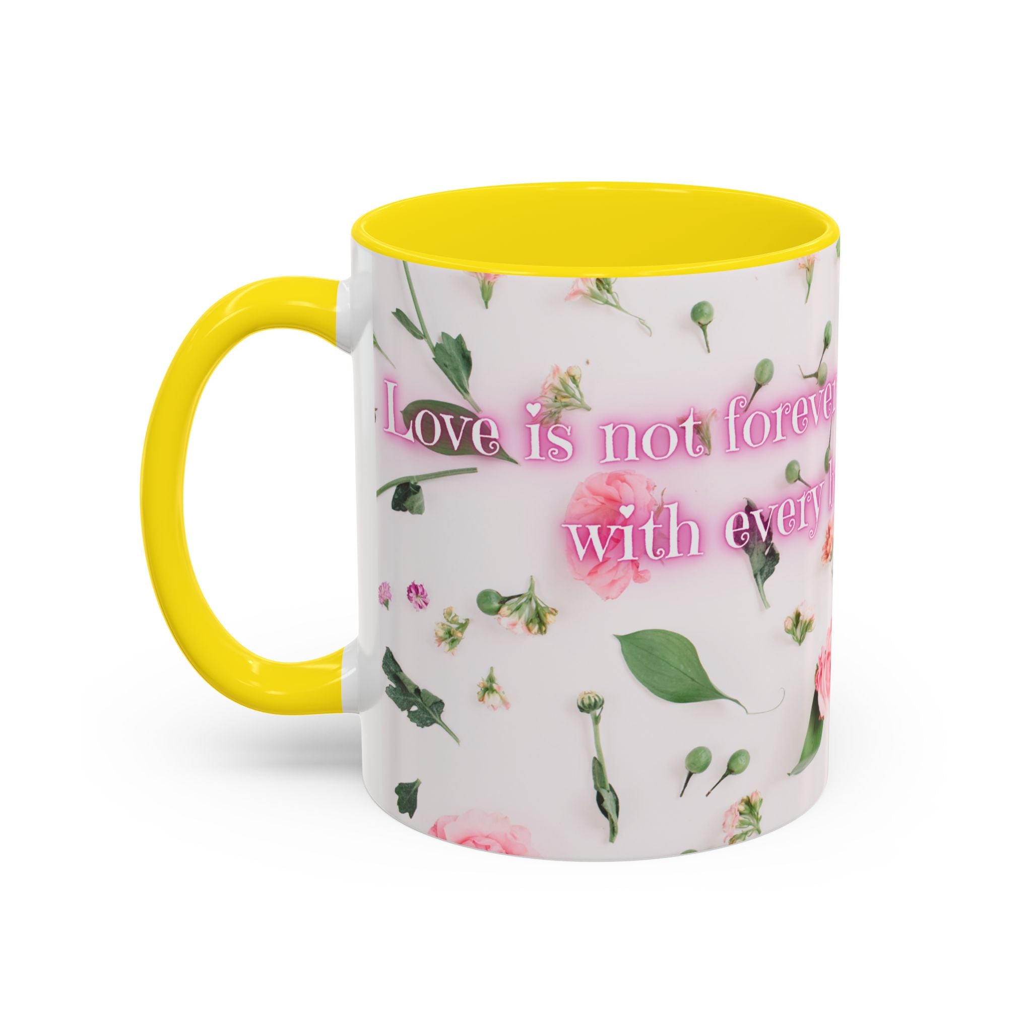Love is not forever - Mug
