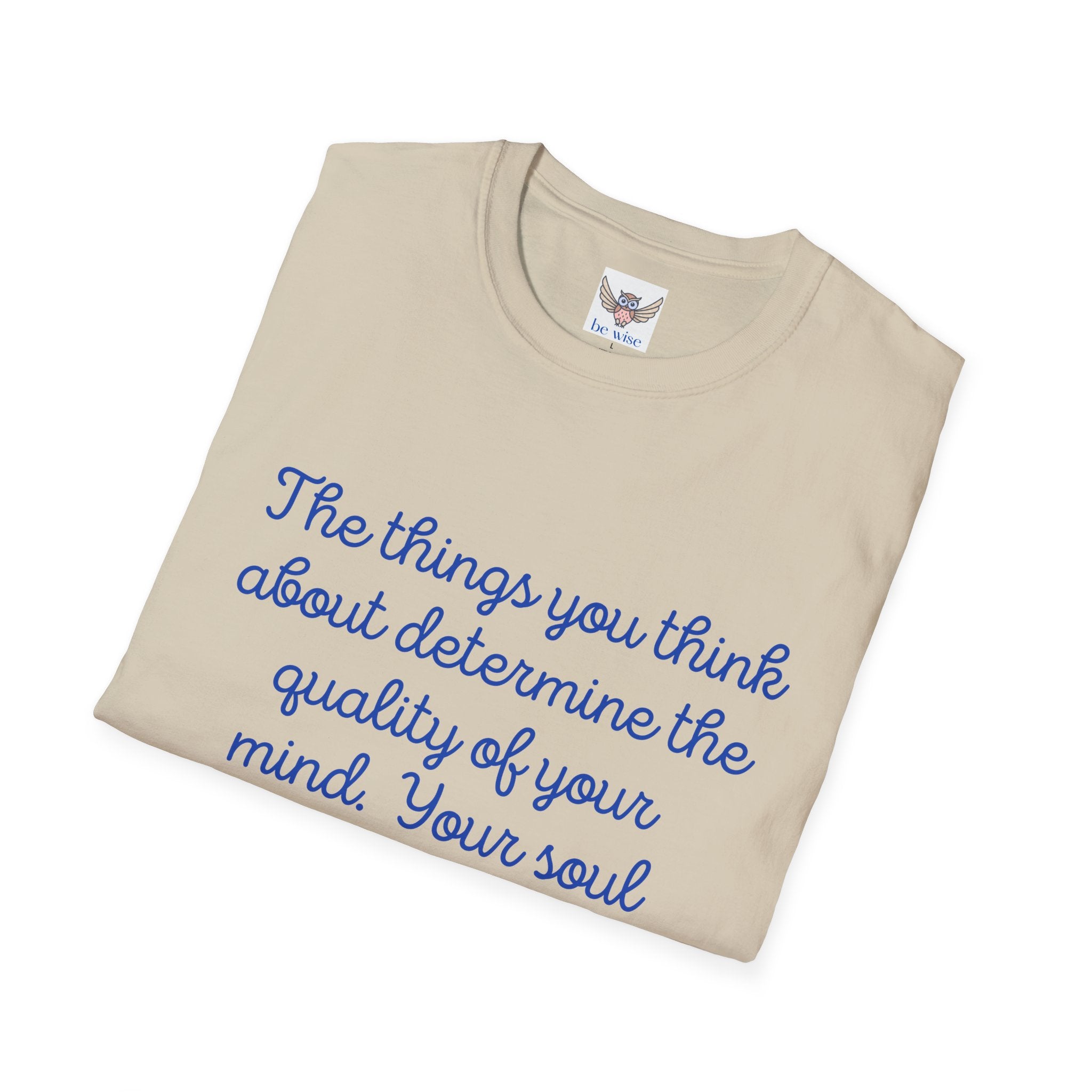 The Things you think about - Unisex T-Shirt