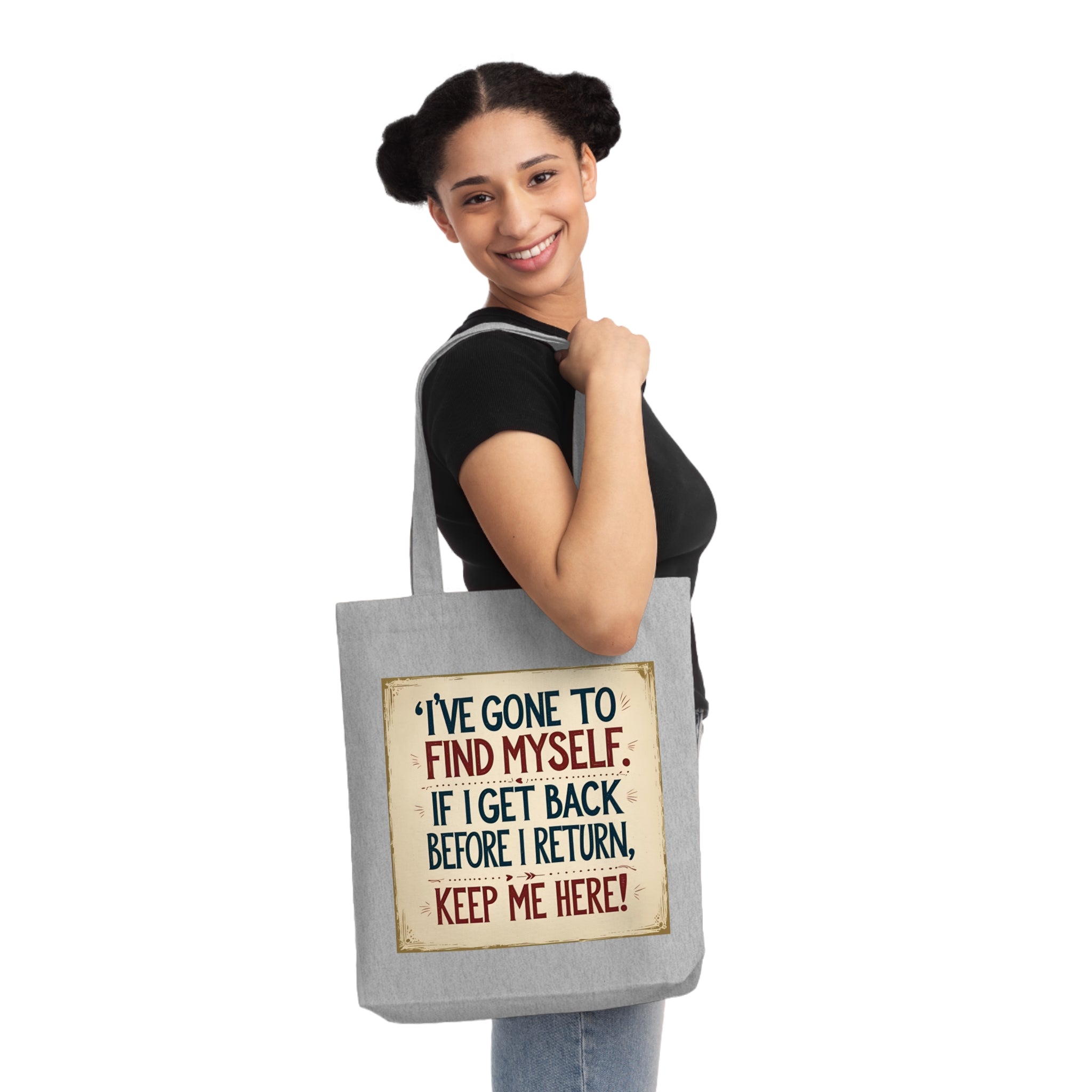 I’ve gone to find myself. If I get back before I return, keep me here! || Humorous Woven Tote Bag, Great for Travel, Beach Days, Grocery Shopping, Unique Gift for Friends, Funny Tote, Eco-Friendly Bag